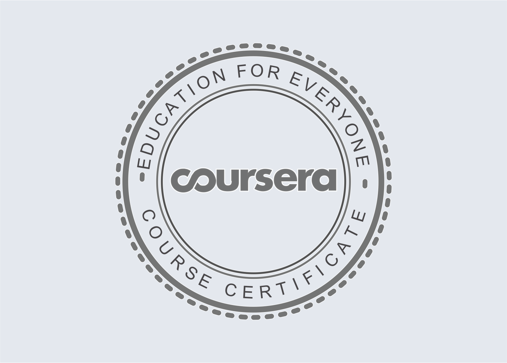 The Certificates I got from Coursera